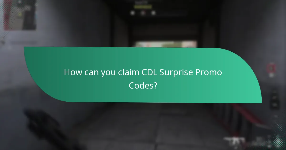 How can you claim CDL Surprise Promo Codes?