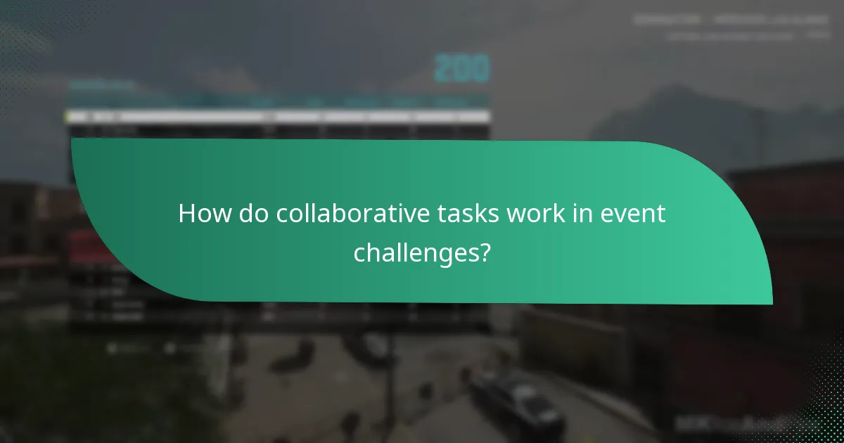 How do collaborative tasks work in event challenges?