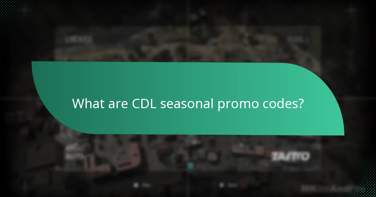 When do CDL seasonal promo codes expire?