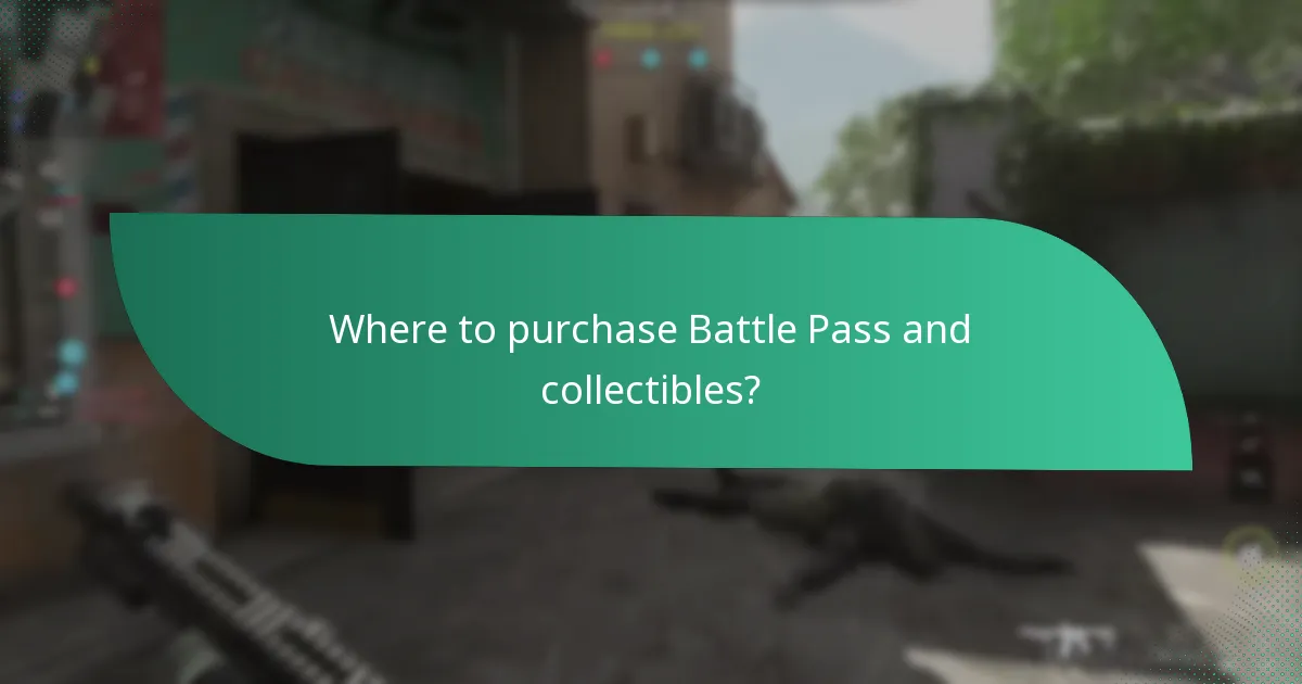 Where to purchase Battle Pass and collectibles?
